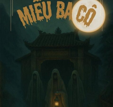[Review Truyện Linh Dị Việt Nam] – Miếu ba cô – Cao Ngữ Yên